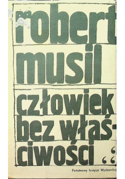 Człowiek bez właściwości Tom I