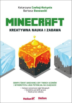 Minecraft. Kreatywna nauka i zabawa
