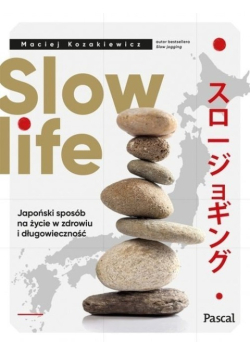 Slow life