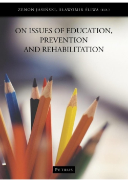 On issues of education, prevention and rehabilitation