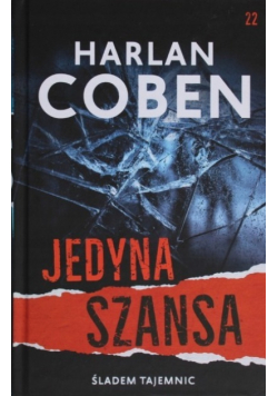 Śladem Tajemnic Tom 22  Jedyna Szansa