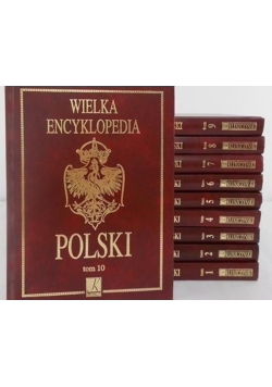 Wielka encyklopedia Polski  Tom 1 do 10