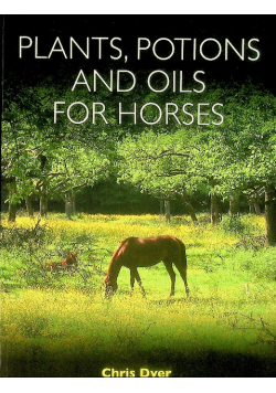 Plants, potions and oils for horses