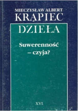 Krąpiec dzieła Tom XVI Suwerenność czyja?