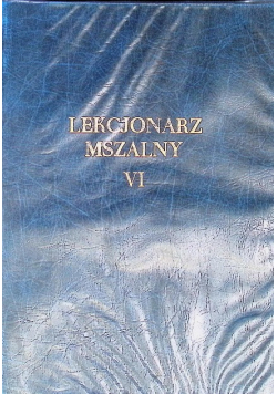 Lekcjonarz mszalny VI