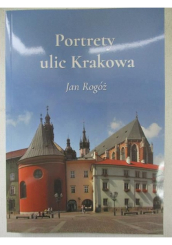 Portrety ulic Krakowa