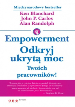 Empowerment Odkryj ukrytą moc Twoich pracowników