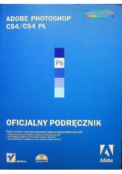 Adobe Photoshop CS4 / CS4 PL Oficjalny podręcznik