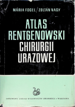 Atlas rentgenowski chirurgii  urazowej