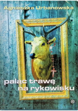 Paląc trawę na rykowisku