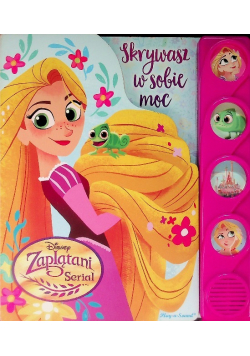Disney Zaplątani Serial Skrywasz w sobie moc