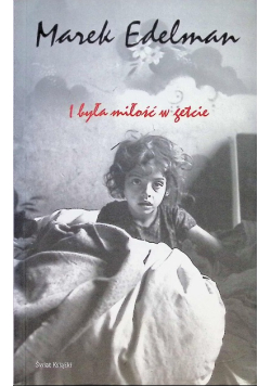 I była miłość w getcie