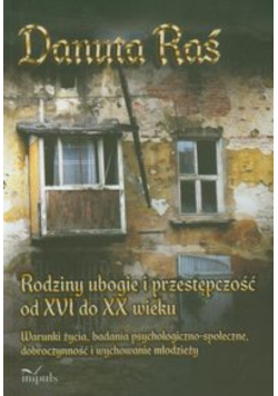 Rodziny ubogie i przestępczość od XVI do XX wieku