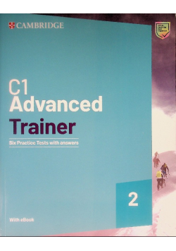 C1 Advanced Trainer 2 Six practice tests with answers