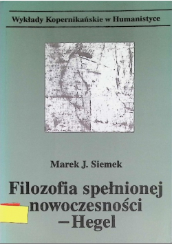 Filozofia spełnionej nowoczesności Hegel