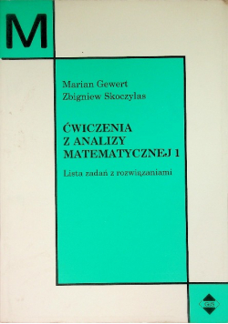 Ćwiczenia z analizy matematycznej 1 Lista zadań z rozwiązaniami