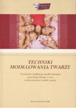 Techniki modelowania twarzy