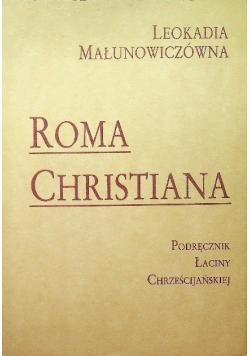 Roma Christiana Podręcznik łaciny chrześcijańskiej