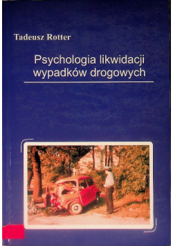 Psychologia likwidacji wypadków drogowych