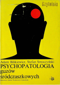 Psychopatologia guzów śródczaszkowych