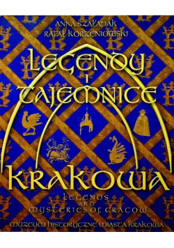 Legendy i tajemnice Krakowa