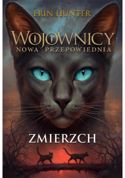 Wojownicy Nowa przepowiednia Tom 5 Zmierzch
