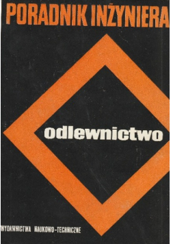 Poradnik Inżyniera Odlewnictwo Tom 2