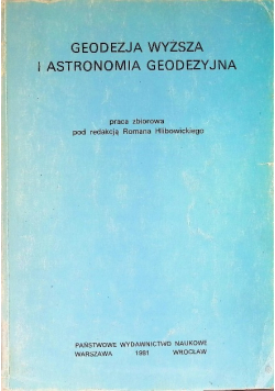Geodezja wyższa i astronomia geodezyjna