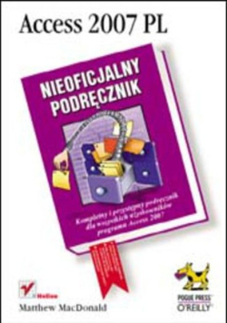 Access 2007 Pl  nieoficjalny podręcznik