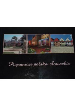 Pogranicze Polsko - Słowackie
