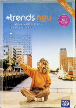 Trends neu 1 Język niemiecki Podręcznik