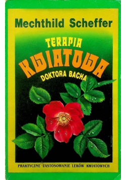 Terapia kwiatowa doktora Bacha