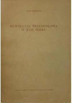 Rewolucja przemysłowa w XVIII wieku