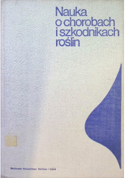 Nauka o chorobach i szkodnikach roślin
