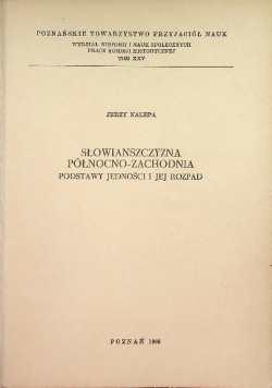 Słowiańszczyzna północno  zachodnia Podstawy jedności i jej rozpad