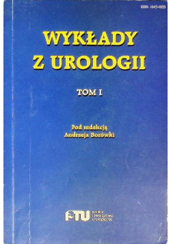 Wykłady z urologii Tom I