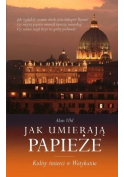 Jak umierają papieże