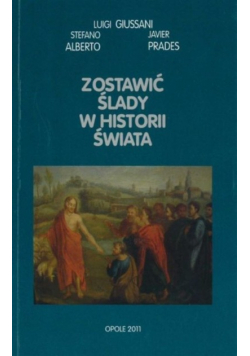 Zostawić ślady w historii świata