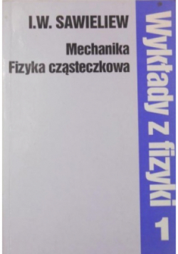 Wykłady z fizyki Tom 1
