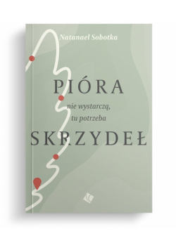 Pióra nie wystarczą, tu potrzeba skrzydeł