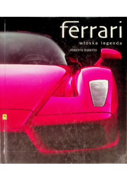 Ferrari Włoska legenda