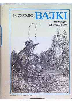 Bajki Z rycinami Gustavea Dore