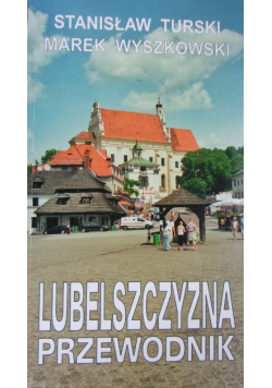 Lubelszczyzna Przewodnik
