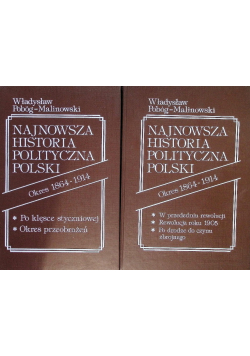 Najnowsza historia polityczna Polski 1864 - 1914 Tom I i II
