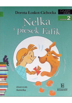 Czytam sobie Nelka i piesek Fafik Poziom 2
