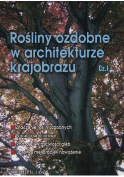 Rośliny ozdobne w architekturze krajobrazu Część 1