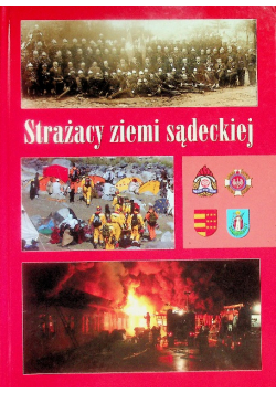 Strażacy ziemi sądeckiej