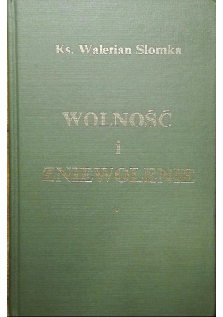 Wolność i zniewolenie