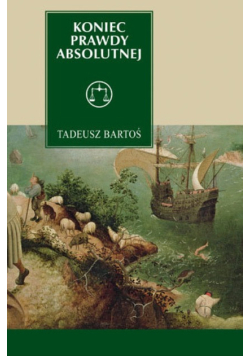 Koniec prawdy absolutnej