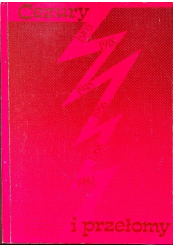 Cezury i przełomy  Studia o literaturze polskiej XX wieku